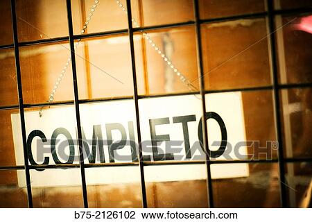 Notice of? completo? (No Vacancies) hung behind a door of a business in Granada, Andalucia, Spain View Large Photo Image Stock Image - Notice of? completo? (No Vacancies) hung behind a door of a business in Granada, Andalucia, Spain. Fotosearch