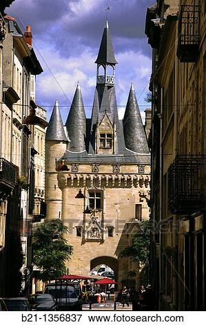 Porte Cailhau town gate, old Bordeaux, Gironde, Aquitaine, France View Large Photo Image Stock Photo - Porte Cailhau town gate, old Bordeaux, Gironde, Aquitaine, France. Fotosearch