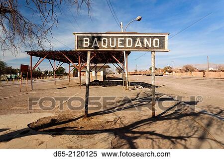 Chile, Baquedano, town sign by railroad station. View Large Photo Image Stock Photography - Chile, Baquedano, town sign by railroad station.. Fotosearch