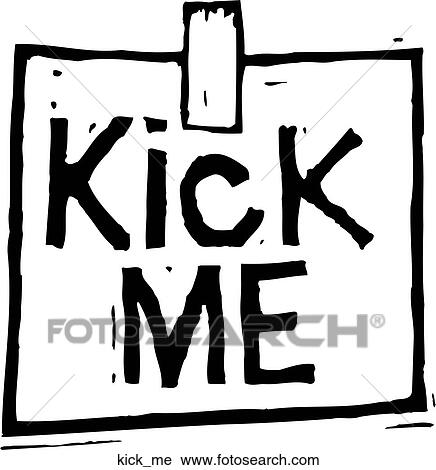 Clipart - Kick Me. Fotosearch