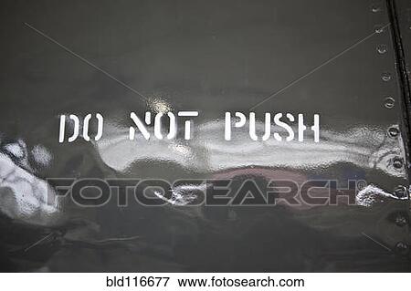 Do Not Push Sign View Large Photo Image Stock Photo - Do Not Push Sign. Fotosearch
