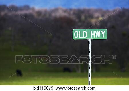 Stock Photo - Old Hwy sign in rural landscape, Three Rivers, California, United States. Fotosearch