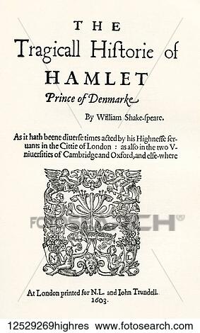 Stock Photograph - After the title-page of the first cuarto of Shaekspeare's play Hamlet. William Shakespeare, 1564 (baptised) 1616. English poet, playwright and actor. From A Life of William Shakespeare, published 1908.. Fotosearch
