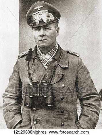 Stock Photograph - Erwin Rommel, aka Desert Fox, 1891 1944. German general, military theorist and field marshal in the Wehrmacht of Nazi Germany during World War II.. Fotosearch