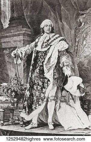 Stock Photograph - Louis XV, 1710 1774, aka Louis the Beloved. King of France. From Hutchinson's History of the Nations, published 1915.. Fotosearch