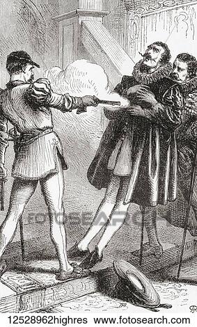 The assassination of William of Orange by Balthasar Grard in 1584. William I, Prince of Orange, 1533 1584, aka William the Silent, William the Taciturn and William of Orange. Main leader of the Dutch revolt against the Spanish Habsburgs that set... View Large Photo Image Stock Photograph - The assassination of William of Orange by Balthasar Grard in 1584. William I, Prince of Orange, 1533 1584, aka William the Silent, William the Taciturn and William of Orange. Main leader of the Dutch revolt against the Spanish Habsburgs that set.... Fotosearch