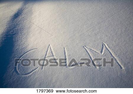 Stock Photo - Calm written in the snow. Fotosearch