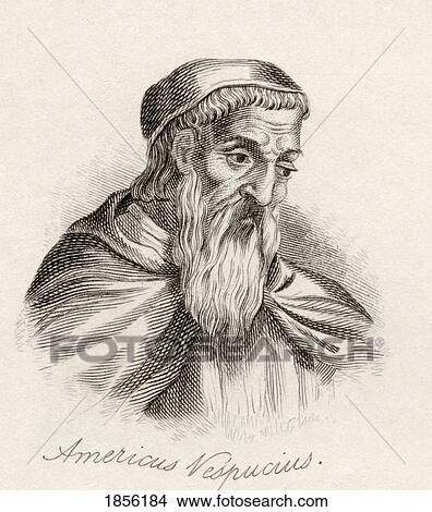 Picture - Amerigo Vespucci 1454 - 1512 Also Known As Americus Vespucius. Italian Explorer And Cartographer. From The Book Crabb's Historical Dictionary Published 1825.. Fotosearch