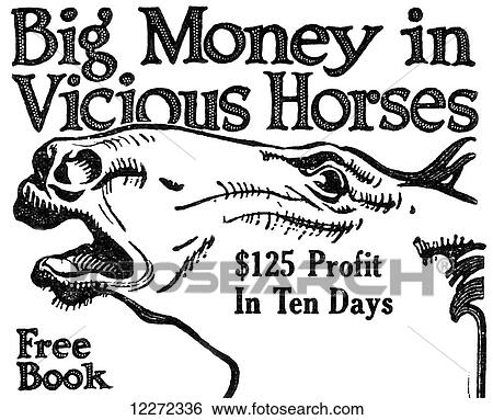 Stock Photograph - Big Money in Vicious Horses Illustration from early 20th century.. Fotosearch