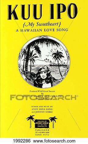 Stock Photograph - C. 1930 Sheet Music, Kuu Ipo, Portrait Of A Hawaiian Girl Yellow Song Cover. Fotosearch