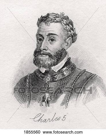 Charles V 1500-1558 Holy Roman Emperor 1519-58 And As Charles I King Of Spain 1516-56 Archduke Of Austria From The Book Crabbs Historical Dictionary Published 1825 View Large Photo Image Stock Image - Charles V 1500-1558 Holy Roman Emperor 1519-58 And As Charles I King Of Spain 1516-56 Archduke Of Austria From The Book Crabbs Historical Dictionary Published 1825. Fotosearch