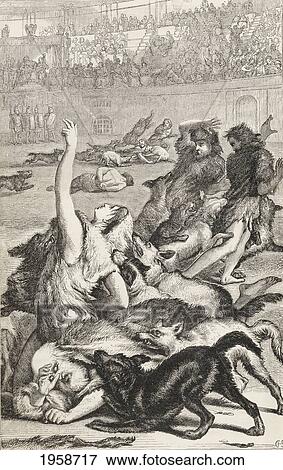 Stock Photo - Christians Sewn Into The Skins Of Wild Beasts Then Savaged To Death By Dogs During The First Roman Persecutions Under The Rule Of Nero Domitius, Sixth Emperor Of Rome, A. D. 67. From The Book Of Martyrs By John Foxe, Published C. 1865.. Fotosearch