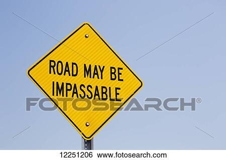 Close up of impassable road sign with blue sky; Alberta, Canada View Large Photo Image Stock Photograph - Close up of impassable road sign with blue sky; Alberta, Canada. Fotosearch