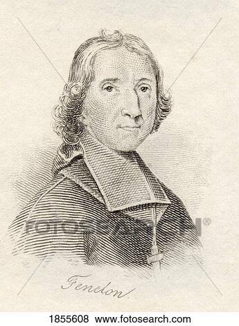 Fenelon François De Salignac De La Mothe 1651-1715 French Writer And Ecclesiastic From The Book Crabbs Historical Dictionary Published 1825 View Large Photo Image Stock Photo - Fenelon François De Salignac De La Mothe 1651-1715 French Writer And Ecclesiastic From The Book Crabbs Historical Dictionary Published 1825. Fotosearch