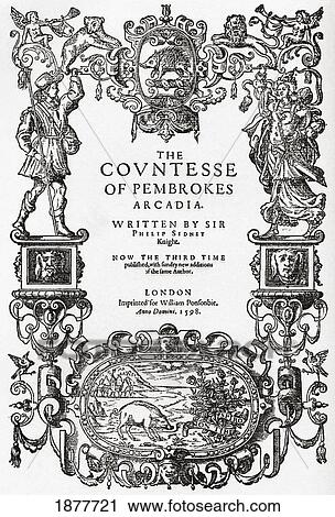 Frontispiece To 'the Countess Of Pembroke's Arcadia' By Sir Philip Sidney, 1598. From The Book Short History Of The English People By J. R. Green, Published London 1893. View Large Photo Image Stock Image - Frontispiece To 'the Countess Of Pembroke's Arcadia' By Sir Philip Sidney, 1598. From The Book Short History Of The English People By J. R. Green, Published London 1893.. Fotosearch