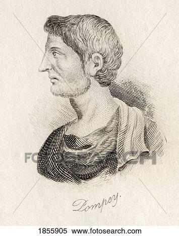 Stock Photography - Gnaeus Pompeius Magnus, Commonly Known As Pompey, Pompey The Great Or Pompey The Triumvir, 106 Bc - 48 Bc. Distinguished Military And Political Leader Of The Late Roman Republic. From The Book Crabbs Historical Dictionary Published 1825. Fotosearch