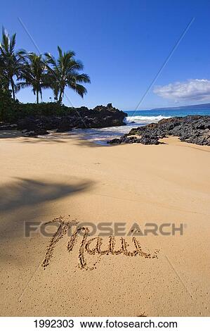 Hawaii, Maui, Makena, Secret Beach, The Word Maui Written In The Sand. View Large Photo Image Stock Image - Hawaii, Maui, Makena, Secret Beach, The Word Maui Written In The Sand.. Fotosearch