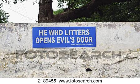 He Who Litters Opens Evil's Door' Sign In Mahabalipuram, Tamil Nadu, India' He Who Litters Opens Evil's Door' Sign In Mahabalipuram, Tamil Nadu, India View Large Photo Image Stock Photography - He Who Litters Opens Evil's Door' Sign In Mahabalipuram, Tamil Nadu, India' He Who Litters Opens Evil's Door' Sign In Mahabalipuram, Tamil Nadu, India. Fotosearch