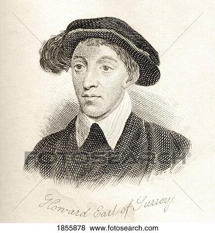 Henry Howard Earl Of Surrey, 1517 To 1547. English Aristocrat And Poet. From The Book Crabbs Historical Dictionary Published 1825 View Large Photo Image Stock Photo - Henry Howard Earl Of Surrey, 1517 To 1547. English Aristocrat And Poet. From The Book Crabbs Historical Dictionary Published 1825. Fotosearch