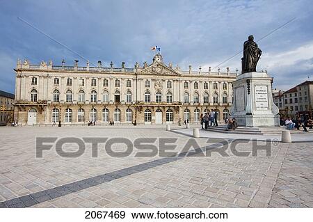 Stock Photo - Hotel De Ville (City Hall) And Statue Of Stanislas Leszczynski, King Of Poland, Created By Georges Jacquot In The Center Of Place Stanislas, Nancy, France. Fotosearch