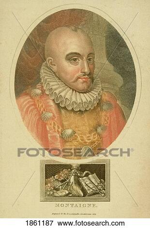 Michel Eyquem De Montaigne 1533 To 1592 French Writer 19Th Century Print View Large Photo Image Stock Photo - Michel Eyquem De Montaigne 1533 To 1592 French Writer 19Th Century Print. Fotosearch