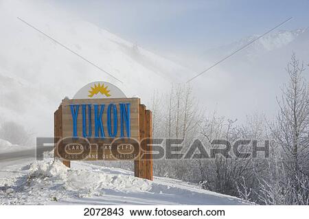 Mid-Winter Image Of Welcome Sign On Yukon, British Columbia Border View Large Photo Image Stock Image - Mid-Winter Image Of Welcome Sign On Yukon, British Columbia Border. Fotosearch