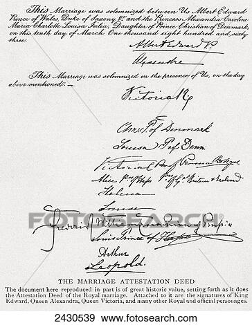 Part of The Attestation Deed of the royal marriage in 1863 between Albert Edward, Prince of Wales, future King Edward VII, and Alexandra of Denmark. From Edward VII His Life and Times, published 1910. View Large Photo Image Stock Photo - Part of The Attestation Deed of the royal marriage in 1863 between Albert Edward, Prince of Wales, future King Edward VII, and Alexandra of Denmark. From Edward VII His Life and Times, published 1910.. Fotosearch