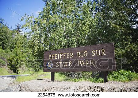 Sign At Entrance To Preiffer Big Sur State Park; Big Sur, California, Usa View Large Photo Image Stock Photography - Sign At Entrance To Preiffer Big Sur State Park; Big Sur, California, Usa. Fotosearch