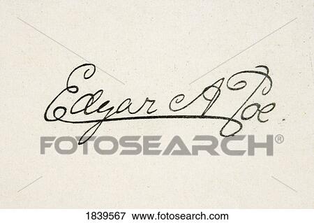 Stock Photo - Signature Of Edgar Allan Poe 1809 To 1849 American Writer.. Fotosearch