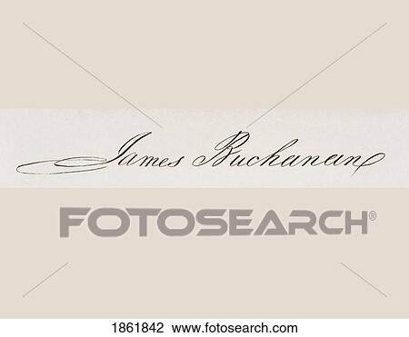 Signature Of James Buchanan 1791 To 1868 15Th President Of The United States 1857 To 1861 View Large Photo Image Stock Image - Signature Of James Buchanan 1791 To 1868 15Th President Of The United States 1857 To 1861. Fotosearch