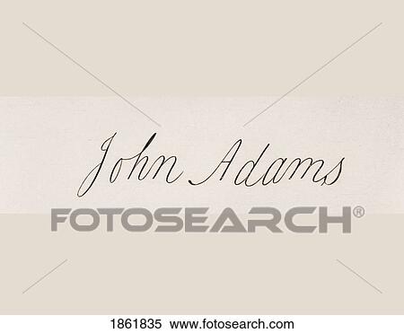 Stock Photography - Signature Of John Adams 1735-1826. First Vice-President And Second President Of The United States Of America. Fotosearch
