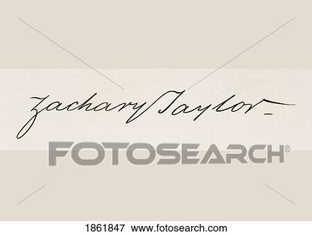 Signature Of Zachary Taylor 1784 To 1850 12Th President Of The United States 1849 To 1850 View Large Photo Image Stock Photo - Signature Of Zachary Taylor 1784 To 1850 12Th President Of The United States 1849 To 1850. Fotosearch