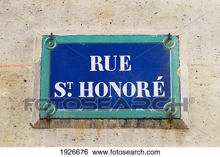 Street Sign For Rue St Honore, Paris, France View Large Photo Image Stock Photograph - Street Sign For Rue St Honore, Paris, France. Fotosearch