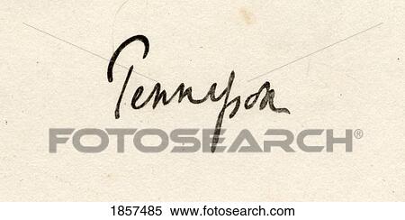 Stock Photography - Tennyson (Of Aldworth And Freshwater) Alfred Tennyson, 1St Baron, Byname Alfred, Lord Tennyson 1809-1892. English Poet Laureate. Signature.. Fotosearch