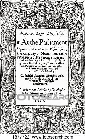 Stock Image - Title Page Of Acts Of Parliament, 1585. From The Book Short History Of The English People By J. R. Green, Published London 1893.. Fotosearch