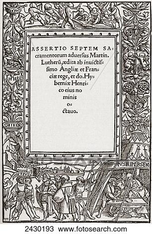 Stock Image - Title page of Henry VIII's book against Luther, written during the Tudor period in England. From a contemporary print.. Fotosearch