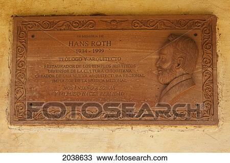 Stock Image - Memorial Plaque To Hans Roth, Restorer Of The Jesuit Missions In The Chiquitania At The Jesuit Mission Of Santa Ana De Velasco, Santa Cruz Department, Bolivia. Fotosearch