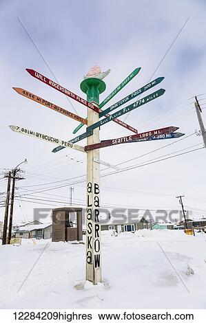 Milepost marking Barrow, Alaska, and distances to different locations around the globe, North Slope, Arctic Alaska, USA, Winter View Large Photo Image Stock Photograph - Milepost marking Barrow, Alaska, and distances to different locations around the globe, North Slope, Arctic Alaska, USA, Winter. Fotosearch