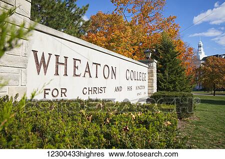 Stock Photograph - Sign for Wheaton College; Wheaton, Illinois, United States of America. Fotosearch
