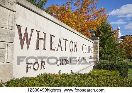 Stock Photograph - Sign for Wheaton College; Wheaton, Illinois, United States of America. Fotosearch