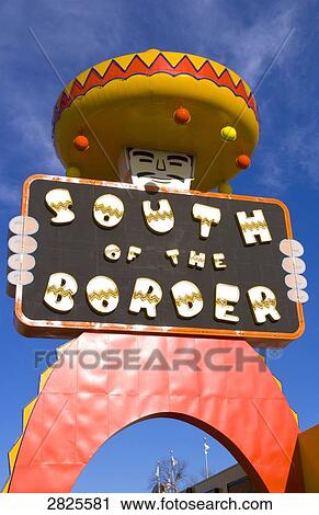 South of the Border sign, Dillon, USA View Large Photo Image Stock Image - South of the Border sign, Dillon, USA . Fotosearch