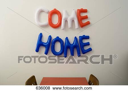 Come Home sign View Large Photo Image Stock Photo - Come Home sign. Fotosearch