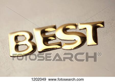Single word 'best' in gold lettering View Large Photo Image Stock Photo - Single word 'best' in gold lettering. Fotosearch