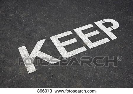 KEEP painted on asphalt View Large Photo Image Stock Image - KEEP painted on asphalt. Fotosearch