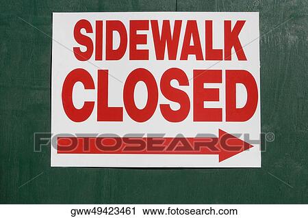 Close-up of a sidewalk closed sign View Large Photo Image Stock Image - Close-up of a sidewalk closed sign. Fotosearch