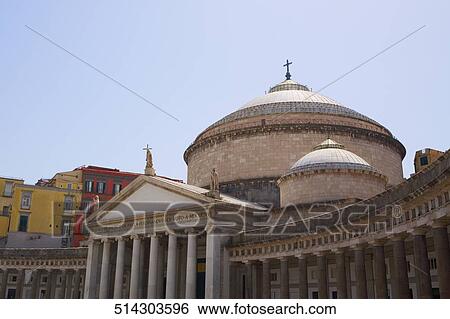Low angle view of a church, Basilica di San Francesco di Paola, Naples, Naples Province, Campania, Italy View Large Photo Image Stock Photograph - Low angle view of a church, Basilica di San Francesco di Paola, Naples, Naples Province, Campania, Italy. Fotosearch