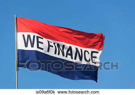 Stock Image - Flag saying We Finance. Fotosearch