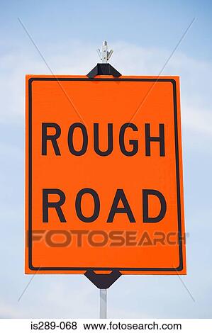 Rough road sign View Large Photo Image Stock Photo - Rough road sign. Fotosearch