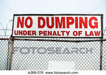 No dumping sign View Large Photo Image Stock Photo - No dumping sign. Fotosearch
