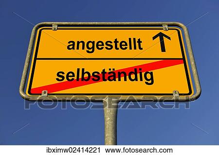 "City limit sign, leaving selbstaendig, entering angestellt, German for leaving self-employment, entering employment" View Large Photo Image Stock Image - "City limit sign, leaving selbstaendig, entering angestellt, German for leaving self-employment, entering employment". Fotosearch